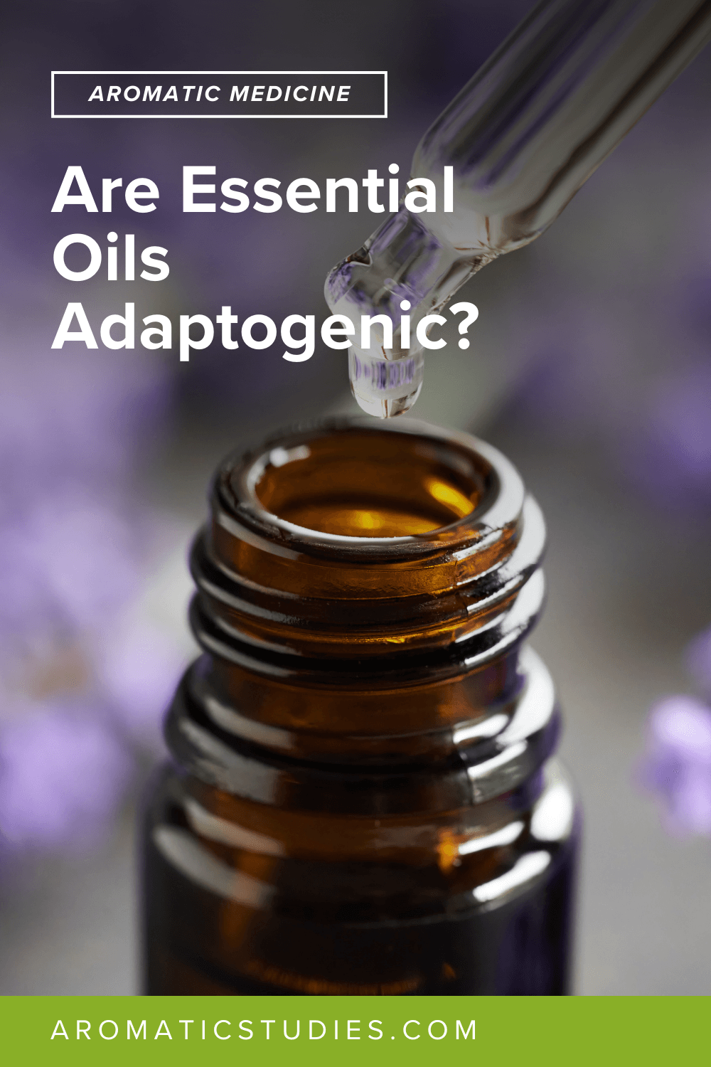 Les huiles essentielles sont-elles adaptogènes? | L'école des études aromatiques
